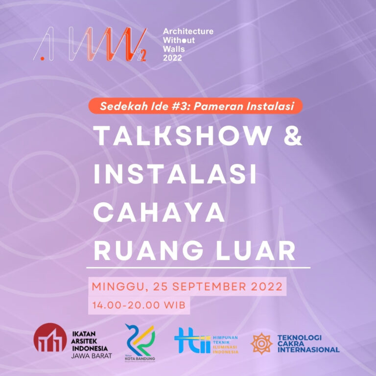 #3 TALKSHOW & INSTALASI TATA CAHAYA RUANG LUAR